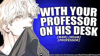 Professor Rides U And Cums All Over U [M4M] [MSUB] [PROFESSOR]