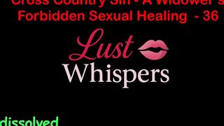 Cross Country Sin: a Widower’s Forbidden Raunchy Healing Part 36 - English Audio Sex Story