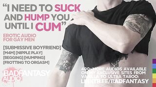 Boyfriend Soothes Himself With Your Emotional-Support Teats After a Bad Fantasy [M4M] [Resigned Speaker] [Erotic Roleplay Homosexual ASMR Audio] [Humping]