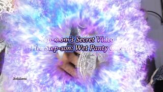 Stepmom’s Secret Movie scene for Her Stepson: Juicy Panty Climax