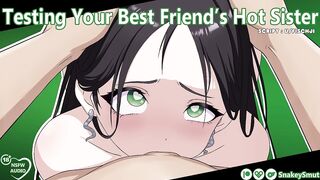 Testing Your Most Good Ally's Hawt Sister [Audio Porn] [Slut Training] [Use All My Holes]