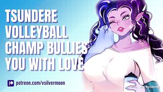 Tsundere Volleyball Champ Bullies U With Love [Possessive] [Amazon Position] [Creampies]