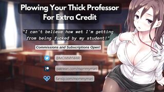 Plowing Your Thick Professor For Additional Credit