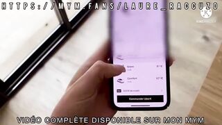 Uber defiance - Je demande au chauffeur Uber de venir me baiser à l’arrière de sa voiture !!