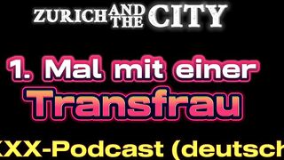 My 1st time with a trans woman – XXX podcast in German