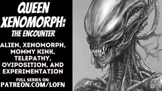 [F4A] Queen Xenomorph: The Meeting [PATREON PREVIEW] [ALIEN] [MONSTER CUTIE] [MAMA] [ROLEPLAY] [