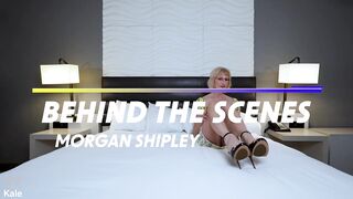Behind The Scenes -- Morgan Shipley