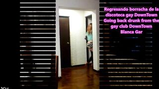 Going back d. from the homosexual club DownTown - Blanca Gar