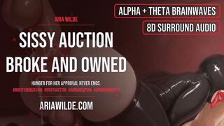 Sissy Auction Broke and Owned Femdom Sissy ASMR JOI BINAURAL BRAINWAVES